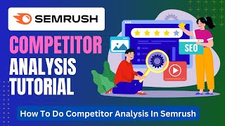 How To Do Competitor Analysis In SEMRUSH | SEMRUSH Competitor Analysis Tutorial 2026