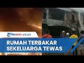 Kronologi Sekeluarga Tewas seusai Rumahnya Ditabrak Mobil, Meledak Hebat & Terbakar, Pengemudi Kabur