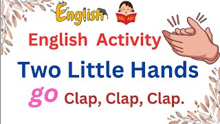 Two Little Hands To Clap Clap Clap Rhyme With Lyrics I English Kids Songs | Learning Videos For Kids