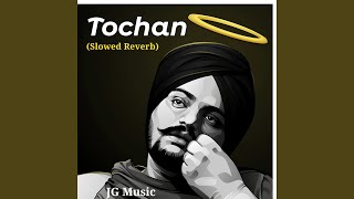 Tochan (Slowed Reverb)