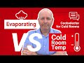 What is the typical difference between evaporating and cold room temperature?  | Ask an Expert