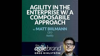 #469: Agility in the enterprise using a composable approach with Matt Biilmann, CEO of Netlify