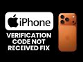 iPhone 17 Pro Max SMS Verification Code Not Received – Fix 📩 Receive Codes Instantly