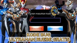 CARA MENDAPATKAN ULTRAMAN RUEBE DAN GRATIS CLAIM KODE BUG | Ultraman Legend of Heroes