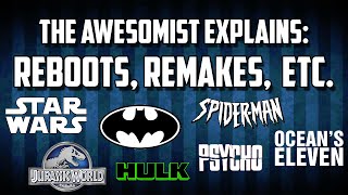 The Awesomist Explains: Reboots, Remakes, Sequels, Prequels, Spinoffs, Etc.