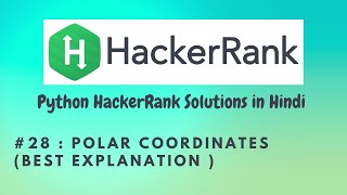 #28 Hackerrank : Polar Coordinates | Python HackerRank Solutions in Hindi | #python #hackerrank