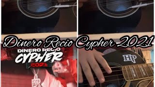 Dinero Recio Cypher 2021 - Chris Pérez (Cover)