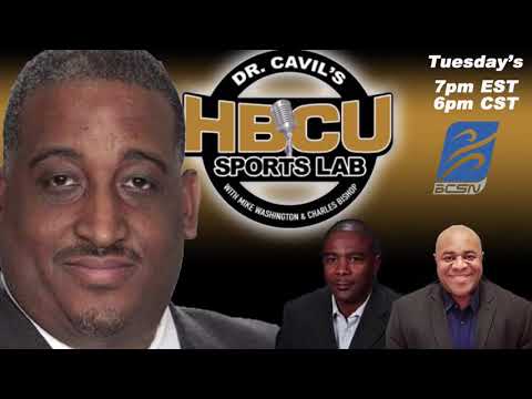 Ep 104, Dr. Cavil's Inside The HBCU Sports Lab W/ Special Guest Brandon ...