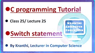 switch statement | c programming language tutorial | switch case statement | class 25