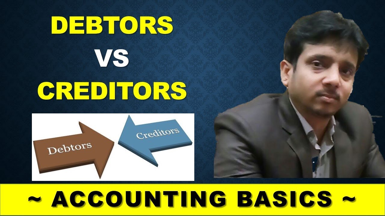 Difference Between Debtors And Creditors In Hindi | Debtors Vs ...