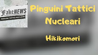 (Testo) Pinguini Tattici Nucleari - Hikikomori