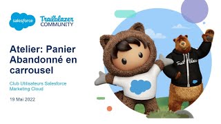 Atelier du Club Utilisateurs Salesforce Marketing Cloud : cas d'usage panier abandonné personnalisé