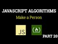 Javascript Freecodecamp Algorithm #20: Make a Person