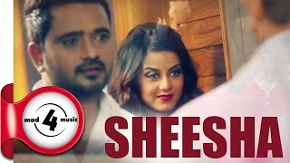 SHEESHA - MASHA ALI || New Punjabi Songs 2016 || Punjabi Romantic Songs 2016 || MAD4MUSIC