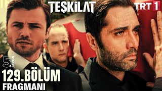 Teşkilat 129. Bölüm Fragmanı | Neslihan'a Acı Veda