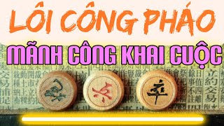 Bài 22 : LÔI CÔNG PHÁO - Mãnh công trung lộ - 30 bài giảng KHAI CUỘC MR BILL