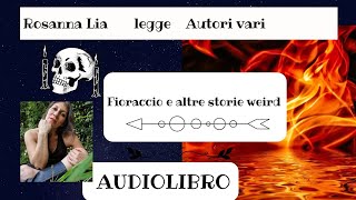 Fioraccio e altre storie weird- AUDIOLIBRO