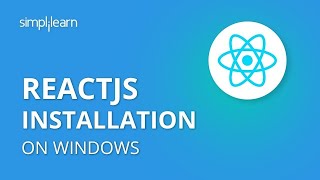 How to Install and Setup React on Windows | ReactJS Tutorial | Simplilearn