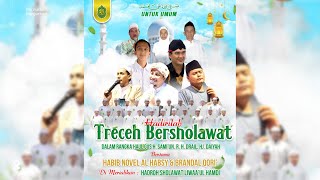 🔴 TRECEH BERSHOLAWAT DALAM RANGKA HAUL GUS H. SAMI'UN. R, H. DRAIL, HJ. DAIYAH