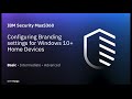 IBM MaaS360: Branding settings for Windows 10+ Home MDM devices