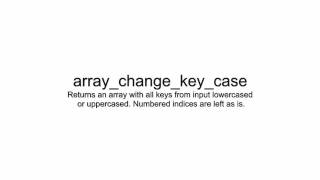 PHP Functions Video Tutorial: array_change_key_case