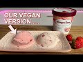 Making Häagen Dazs Strawberries & Cream but VEGAN