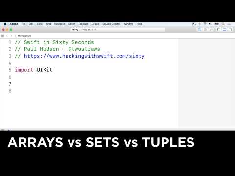 Arrays vs Sets vs Tuples – Swift in Sixty Seconds