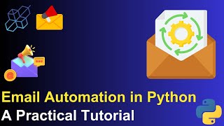 Email Automation in Python: A practical Tutorial