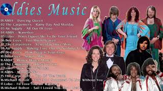 ABBA, The Carpenters, Air Supply, Lobo, Bee Gees, Michael Bolton - Greatest Oldies But Goodies