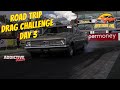 Addictive Events Road Trip Drag Challenge 2021 - Day 3 Mashup!