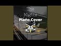 The Nights| Piano Cover