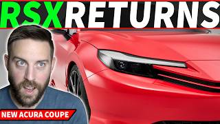 Acura is REVIVING the RSX ?!  Here's why I'm drooling over a new Acura Coupe!