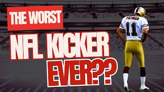 Worst NFL kicker ever? | Owen Pochman | San Francisco 49ers 2003