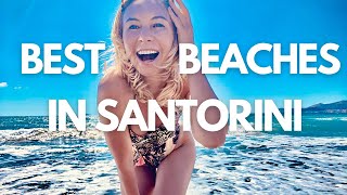 BEST BEACHES IN SANTORINI GREECE I EVERYTHING YOU Need to Know BEFORE Visiting! Greece Travel Guide