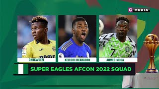 NIGERIA SQUAD FOR AFCON 2022 -  Super Eagles