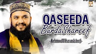 Qaseeda Burda Shareef - Mehmood Ul Hassan Ashrafi - Beautiful Naat 2022