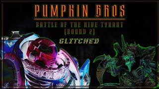 Pumpkin Bros | Battle of the Hive Tyrant (Round 2)