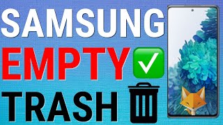 How To Empty Trash On Samsung Galaxy