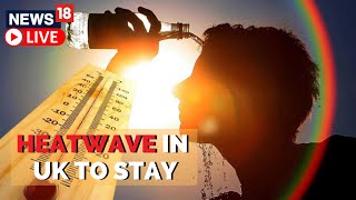 UK Heat Wave Live | Heat Wave Weather Update | UK Heat Warning | UK Heatwave 2022 | Heat Wave News