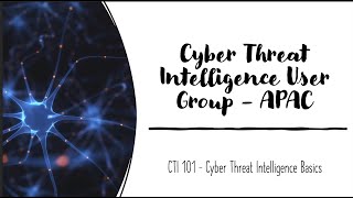 CTI User Group - Cyber Threat Intelligence Basics - 6th June 2023