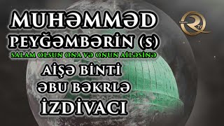 Aişə binti Əbu Bəkr'in Allah Rəsulu (s) ilə izdivac əsnasında yaşı neçə idi? #2