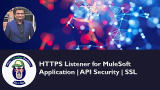 HTTPS Listener for MuleSoft Application | API Security | SSL