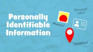 Personally Identifiable Information (PII)