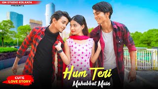 Hum Teri Mohabbat Mein | Cute & Funny School Love Story | Keshab Dey | New Hindi Songs 2023 | GMST