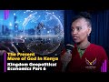 The Present Move of God in Kenya (10) | Kingdom Geopolitical Economics (6) | JG Min Team