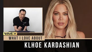 What I LOVE about Klhoé Kardashian: A Plastic Surgeon's Analysis | Wave Plastic Surgery
