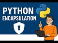 Python OOPS - Encapsulation