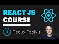 ReactJS Course [14] - Redux Toolkit Tutorial