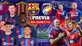🔴 DIRECTO PREVIA - FC BARCELONA VIKTORIA PILSEN | BARÇA vs VIKTORIA PLZEN EN VIVO LA CHAMPIONS |