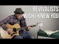 The Revivalists - Wish I Knew You - How to Play on Guitar - Easy Acoustic
